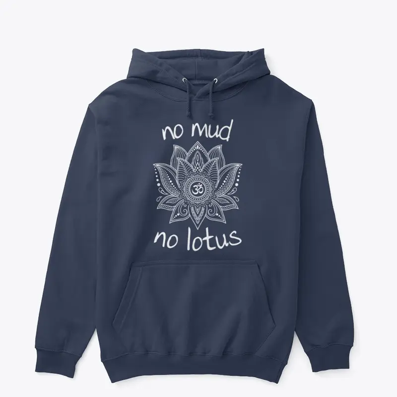 No Mud, No Lotus Shirts!